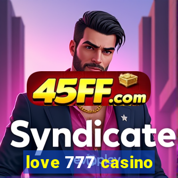 love 777 casino